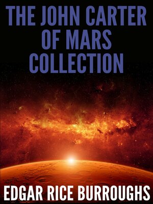 cover image of The John Carter of Mars Collection (7 Novels + Bonus Audiobook Links)